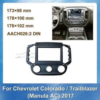 2 Din Automobilio Radijo fascia Chevrolet Colorado Novatoriškumą Auto AC 2017 Automobilinis CD Brūkšnys Rinkinys Fasciją Bezel DVD Adapterio Plokštė