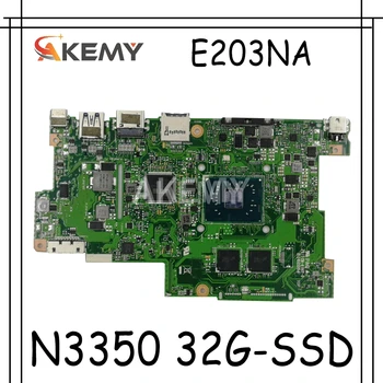 Akemy E203NA Plokštę Už Asus E203N E203NA E203M E203MA Laotop Mainboard Plokštė W/ N3350 2GB RAM 32G-VSD