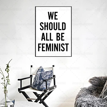 Mes Visi Turėtų Būti Feminizmo Drobės Tapybos Merginos Galia Feminizmo Sienos Meno Plakatas Namų Puošybai
